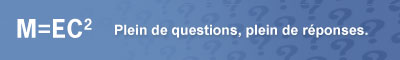 Plein de questions, plein de réponses