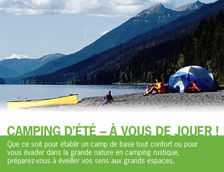 CAMPING D'ÉTÉ - À VOUS DE JOUER ! Préparez-vous à éveiller vos sens aux grands espaces.
