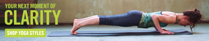 Your next moment of clarity - shop yoga styles